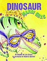 Dinosaur Mardi Gras (Hardcover)