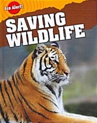 Saving Wildlife (Library Binding)