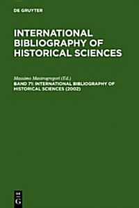 International Bibliography of Historical Sciences (Hardcover)