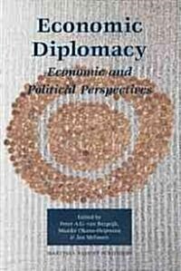 Economic Diplomacy: Economic and Political Perspectives (Paperback)