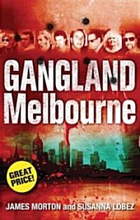 Gangland Melbourne (Paperback)