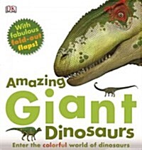 Amazing Giant Dinosaurs (Hardcover)