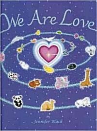 We Are Love (Hardcover)