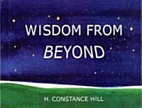 Wisdom from Beyond (Hardcover)