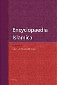 Encyclopaedia Islamica Volume 3: Adab - Al-Bāb Al-Ḥādī ʿashar (Hardcover)