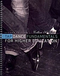 Tap Dance Fundamentals for Higher Education (Paperback, 2nd, Spiral)
