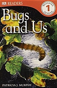 DK Readers L1: Bugs and Us (Paperback)