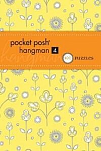 Pocket Posh Hangman 4: 100 Puzzles (Paperback)