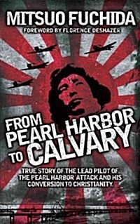 From Pearl Harbor to Calvary (Paperback)