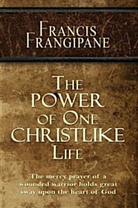 The Power of One Christlike Life (Paperback, Revised)