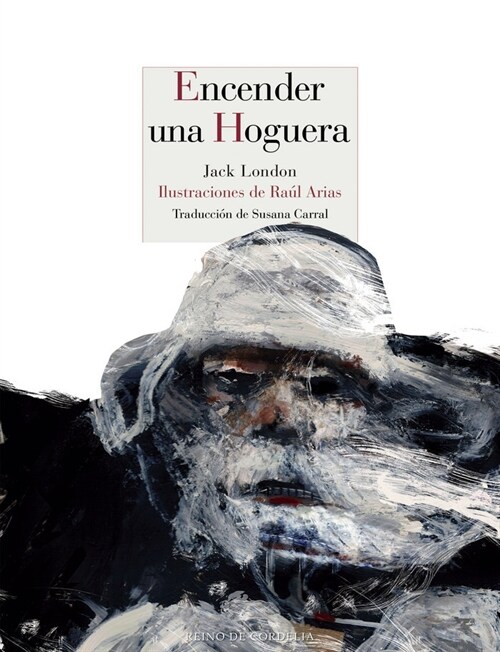 ENCENDER UNA HOGUERA (Hardcover)