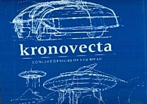 Kronovecta; concept Designs of Syd Mead -KRONOTEKO: ART OF SYD MEAD 전2권양장본