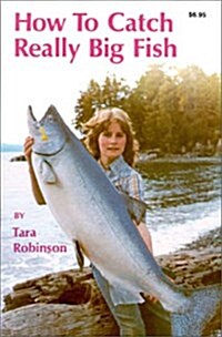 How to Catch a Really Big Fish (Paperback)