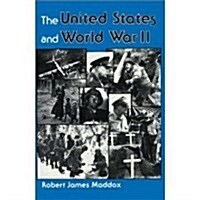 The United States and World War II (Hardcover)