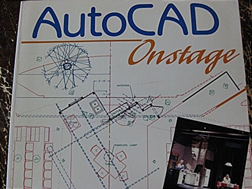 AutoCAD Onstage: A Computer-Aided Design Handbook for Theater, Film, and Television (Paperback)