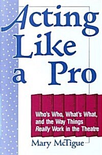 Acting Like a Pro (Paperback)