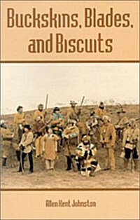 Buckskins, Blades & Biscuits (Paperback)