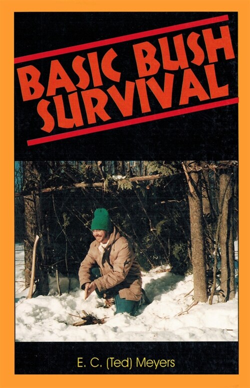 Basic Bush Survival: Wilderness 101 (Paperback)