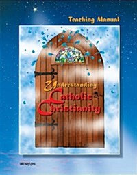Understanding Catholic Christianity (Paperback, Spiral)