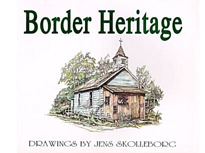 Border Heritage (Paperback)