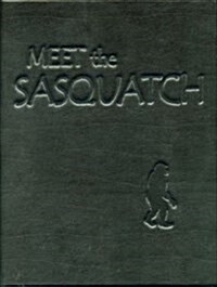 Meet the Sasquatch (Hardcover, Signed, Limited)