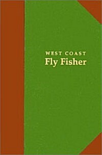 West Coast Fly Fisher Ltd Ed (Imitation Leather)