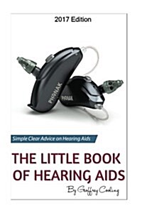 The Little Book of Hearing AIDS 2017 (Paperback)