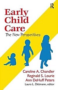 Early Child Care : The New Perspectives (Hardcover)