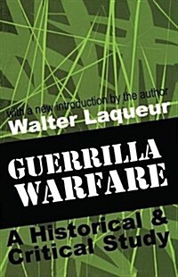 Guerrilla Warfare : A Historical and Critical Study (Hardcover)