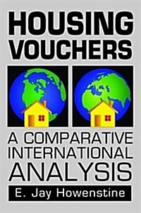 Housing Vouchers : A Comparative International Analysis (Hardcover)