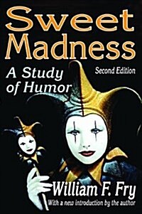 Sweet Madness : A Study of Humor (Hardcover, 2 ed)