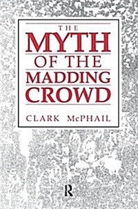 The Myth of the Madding Crowd (Hardcover)