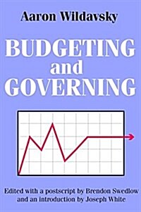 Budgeting and Governing (Hardcover)