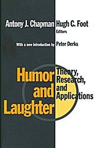 Humor and Laughter : Theory, Research and Applications (Hardcover, 2 ed)