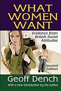 What Women Want : Evidence from British Social Attitudes (Hardcover, 2 ed)