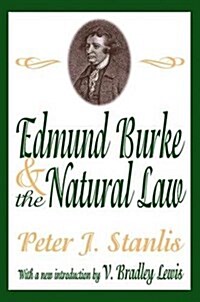 Edmund Burke and the Natural Law (Hardcover)