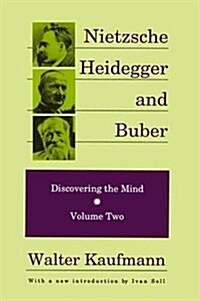 Nietzsche, Heidegger, and Buber (Hardcover)