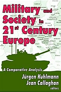 Military and Society in 21st Century Europe : A Comparative Analysis (Hardcover)