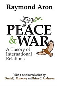 Peace and War : A Theory of International Relations (Hardcover)