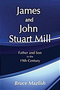 James and John Stuart Mill (Hardcover)