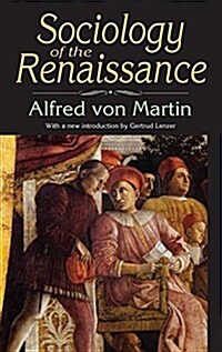 Sociology of the Renaissance (Hardcover)