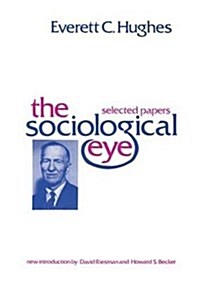 The Sociological Eye (Hardcover)