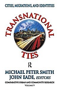 Transnational Ties : Cities, Migrations, and Identities (Hardcover)