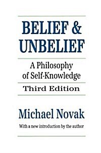 Belief and Unbelief : A Philosophy of Self-knowledge (Hardcover)