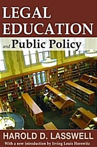 Legal Education and Public Policy (Hardcover)