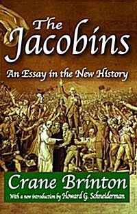 The Jacobins : An Essay in the New History (Hardcover)