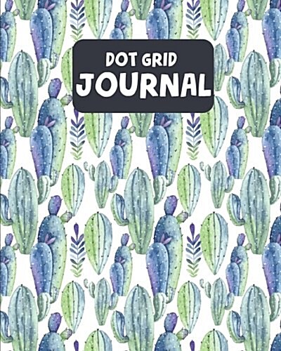 Dot Grid Journal Watercolor Cactus Cover (Paperback, JOU)