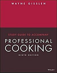 Study Guide to Accompany Professional Cooking (Paperback, 9)