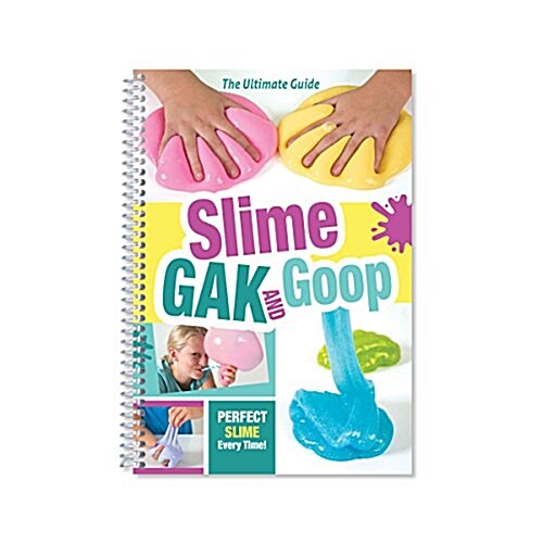 Slime Gak & Goop (Paperback, Spiral)