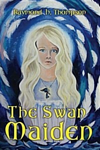 The Swan Maiden (Paperback)